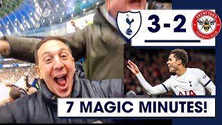 7 Magic Minutes! Spurs 3-2 Brentford [MATCHDAY EXPERIENCE]