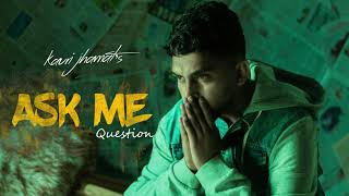 Ask Me Question (Official Audio) KAURI JHAMAT || WYK HERE || Latest Punjabi Songs