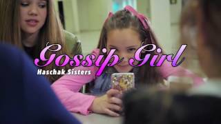 Haschak Sisters - Gossip Girl