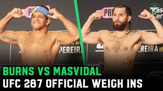 Jorge Masvidal vs. Gilbert Burns Official Weigh-Ins | UFC 287