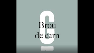 RECEPTA - BROU DE CARN