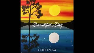 Victor Rashad - Beautiful Day