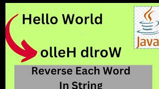 Reverse Each Word in String in Java | Java Interview Questions And Answers