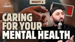 4- Caring For Your Mental Health | Sheikh Mustafa Masood