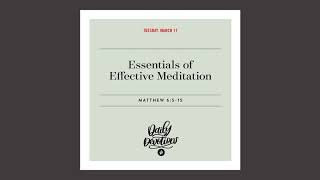 Essentials of Effective Meditation - Daily Devotional