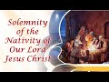December 25, 2025 - Mass on the Solemnity of the Nativity of the Lord.
