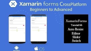 XAMARIN FORMS 3.1 EDITOR SLIDER SWITCH Updates [Tutorial 66]