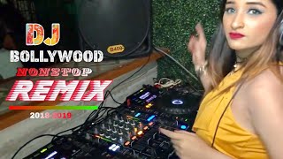 BOLLYWOOD NONSTOP REMIX MASHUP DJSONG 2019 | HINDI PARTY DJ REMIX 2019 |BEST HINDI REMIX Song 2019