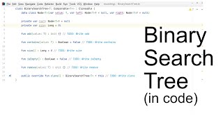 Binary Search Trees - Part 3: Code Implementation