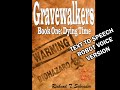 Gravewalkers: Book One - Dying Time - Unabridged Audiobook - closed-captioned