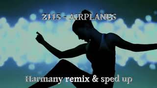 2115 - AIRPLANES (Harmany remix \u0026 sped up)