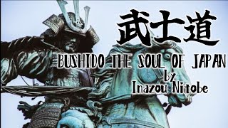 BUSHIDO THE SOUL OF JAPA N - INAZO NITOBÉ 武士道 - 新渡戸稲造