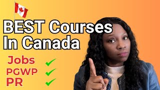 The BEST Courses To Study In Canada For International Students In 2025 And Beyond (With PGWP)