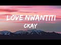 ckay - love nwantiti (lyrics)