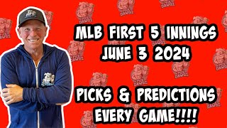 MLB First 5 Inning Picks & Predictions Monday 6/3/24 | Picks for Every Game Today