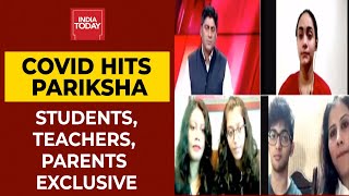 CBSE Board Exam 2021: Students, Teachers & Parents Speak To India Today & Share Their Thoughts