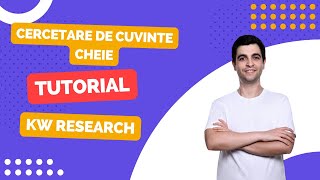 Cum Sa Faci Research Pentru Cuvinte Cheie Tutorial KW Research