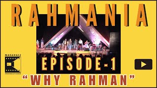 Rahmania | Docu-Series | Episode 1 | \