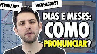 DIAS DA SEMANA e MESES DO ANO em Inglês | Quais são e como pronunciar