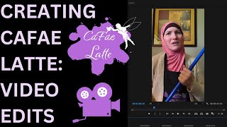 Editing CaFae Latte Videos - Behind the Scenes