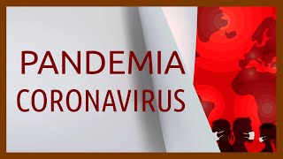 🌎 Criterios de la PANDEMIA por el #CORONAVIRUS declarada por la OMS