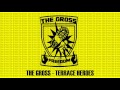 the gross terrace heroes