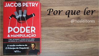 Jacob Petry - O poder e manipulação