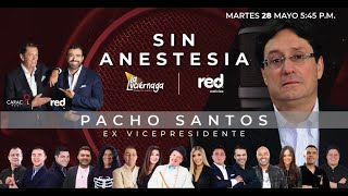Sin Anestesia con Francisco ‘Pacho’ Santos