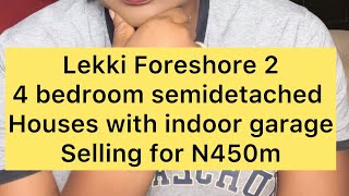 Lekki Foreshore Phase 2. Now selling for N450m.