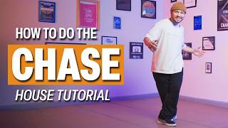 How to do the CHASE | House Dance Basics