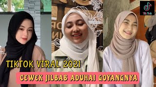 CEWEK JILBAB GOYANG ADUHAI. JILBAB TIKTOK VIRAL 2021