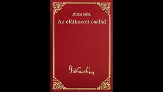 Jókai Mór - Az elátkozott család, 2. rész