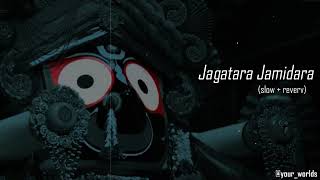 Jagatara jamidara🙏🙏🎧🎧//New Jagannath Bhajana||Lofi song (Slowed+Reverb)||#jaganath #lofi #viralvideo