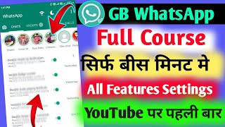 Gb WhatsApp All Features Settings | Gb WhatsApp A to Z features 2022