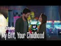 My gift, your childhood... - Heartbeat Episode 7