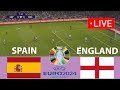 🔴LIVE: SPAIN vs ENGLAND || UEFA Euro 2024 FINAL || Live Football Match || eFOOTBALL PES 21