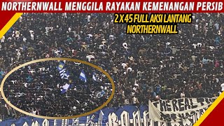 WHAT A ACTION‼️NORTHERNWALL LAKUKAN LONG POSNAN DANCE RAYAKAN KEMENANGAN PERSIB