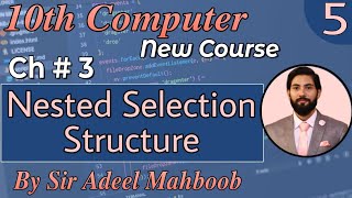 Nested Selection Structure | 10th class computer science new book chapter 3