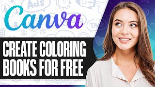 How To Create a Coloring Book For FREE with AI and Canva (BEST Combo)