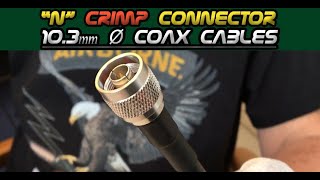 How to install N Crimp Connector for Coaxial Cable (10mm/.400