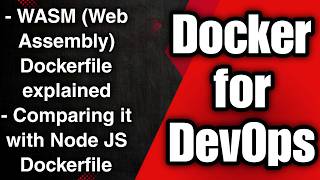 Wasm Dockerfile vs Node.js Dockerfile | WebAssembly Explained for Developers