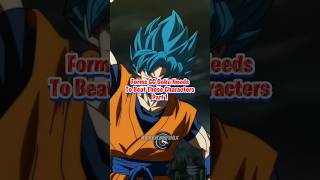 Forms CC Goku Needs To Beat These Characters Part 1 #goku #dragonball #dragonbal