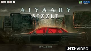 Aiyaary Sizzle | Neeraj Pandey | Sidharth Malhotra | Manoj Bajpayee | Releases 16th February 2018 Aiyaary Sizzle | Neeraj Pandey | Sidharth Malhotra | Manoj Bajpayee | Releases 16th February 2018