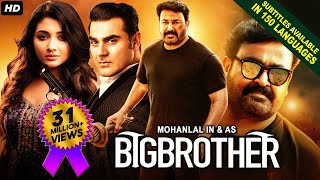 BIG BROTHER - Hindi Dubbed Full Movie | Mohanlal, Arbaaz Khan | Action Movie