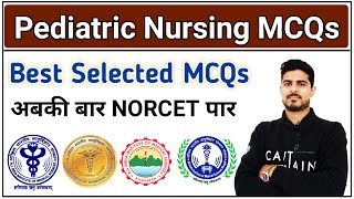 Pediatric Nursing MCQs | Special Question Session for NURSING EXAM