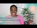 How to Start a Homeschooling Co Op