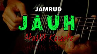 Jamrud  - Jauh  (Karaoke Akustik)