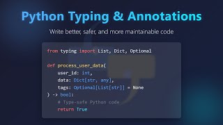 Python Typing & Annotations: Boost Code Quality & Readability!