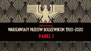 Warszawiacy przeciw bolszewikom 1920–2020 – panel I. Konferencja naukowa.