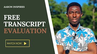 How To Evaluate Your Transcript For Free Aaron Inspires